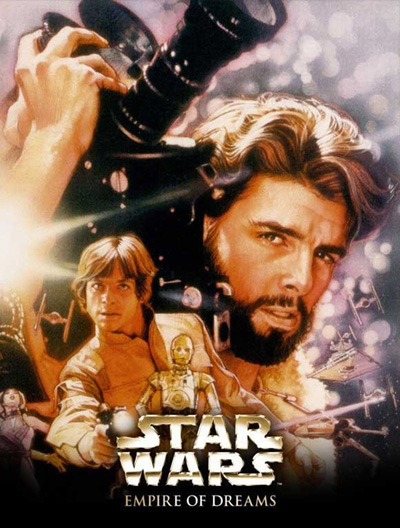 Empire of Dreams The Story of the Star Wars Trilogy (2004)