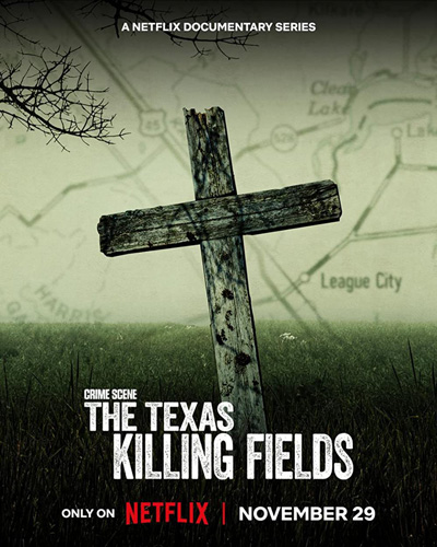 CRIME SCENE: THE TEXAS KILLING FIELDS (2022) ทุ่งสังหารแห่งเท็กซัส
