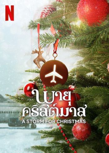 A Storm for Christmas (2022) พายุคริสต์มาส (6 ตอนจบ)
