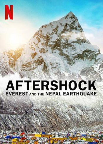 Aftershock – Everest and the Nepal Earthquake ( 2022) แผ่นดินไหวที่เนปาล