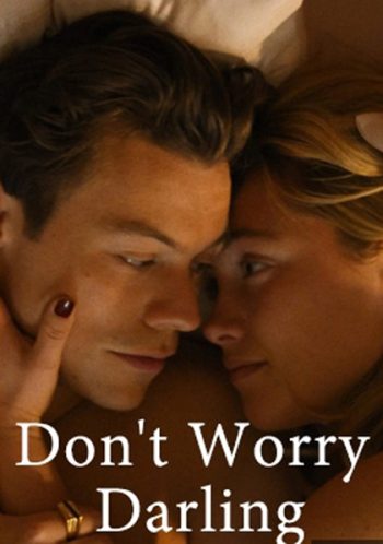 Don't Worry Darling (2022) ชีวิต ลับ ลวง