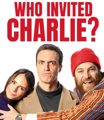 Who Invited Charlie? (2022) ใครเชิญชาร์ลี