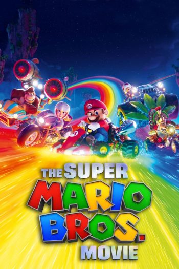เดอะ ซูเปอร์ มาริโอ้ บราเธอร์ส มูฟวี่ (2023) The Super Mario Bros. Movie