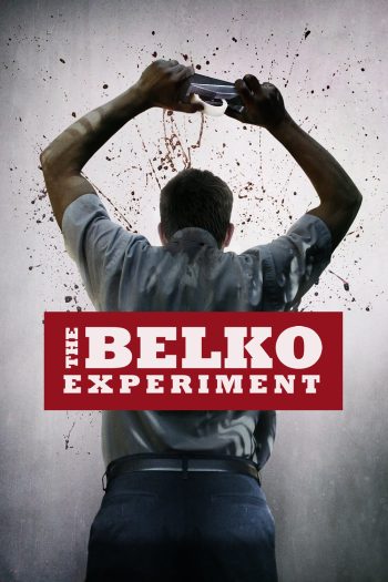 The Belko Experiment (2016) ปฏิบัติการ พนักงานดีเดือด