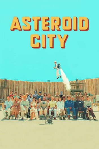 Asteroid City (2023) แอสเทอรอยด์ ซิตี้
