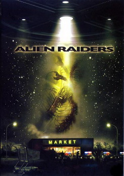 ALIEN RAIDERS พันธุ์มฤตยูฝังร่างมนุษย์