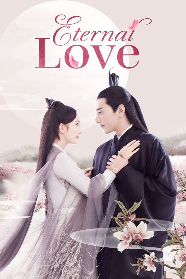 Eternal Love (2017) สามชาติสามภพ ป่าท้อสิบหลี่ (58 ตอนจบ)