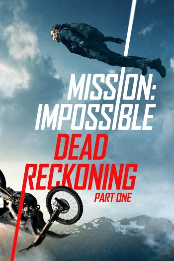 มิชชั่น:อิมพอสซิเบิ้ล ล่าพิกัดมรณะ ตอนที่หนึ่ง (2023) Mission Impossible Dead Reckoning Part One