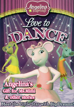 Angelina Ballerina - Love To Dance