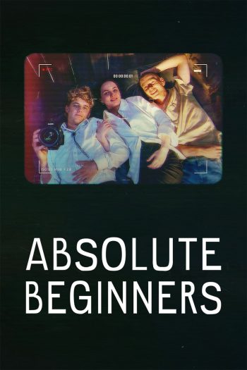 Absolute Beginners (2023) รักแรกใส หัวใจซัมเมอร์ (6 ตอน)