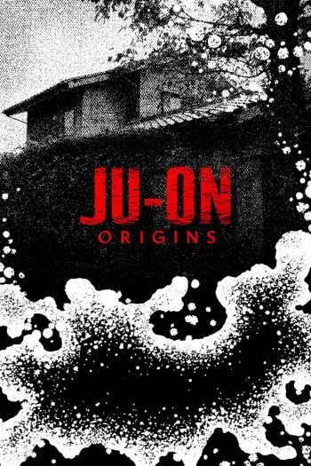Ju-On: Origins จูออน กำเนิดโคตรผีดุ (2020) 6 ตอน