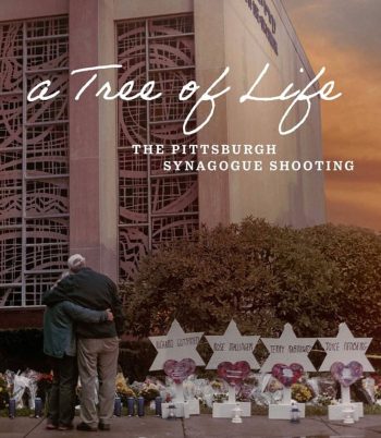 A Tree of Life The Pittsburgh Synagogue Shooting (2022)