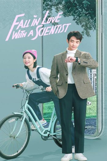 Fall In Love With A Scientist (2021) สะดุดรักนายนักวิทย์