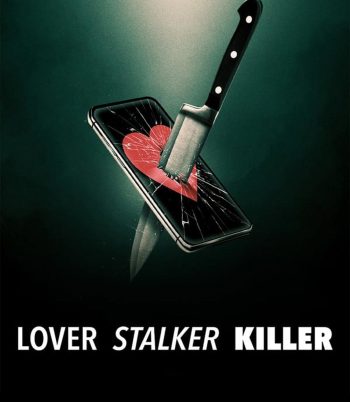 Lover, Stalker, Killer (2024) คนรัก สตอล์กเกอร์ ฆาตกร