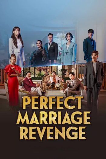 วิวาห์รัก กับดักลวงแค้น (2023) Perfect Marriage Revenge (12 ตอน)