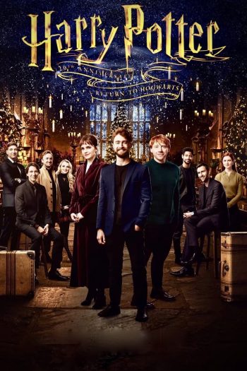 ครบรอบ 20 ปี แฮร์รี่ พอตเตอร์ คืนสู่เหย้าฮอกวอตส์ (2022) Harry Potter 20th Anniversary: Return to Hogwarts