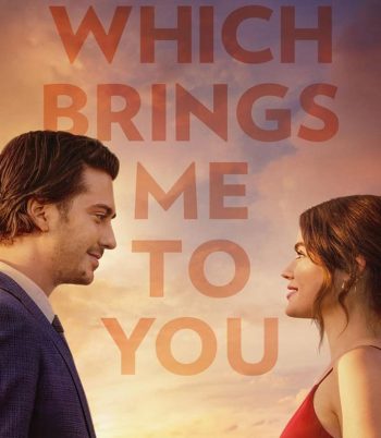 Which Brings Me to You (2023)