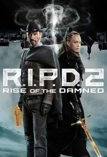 R.I.P.D. 2: Rise of the Damned (2022)