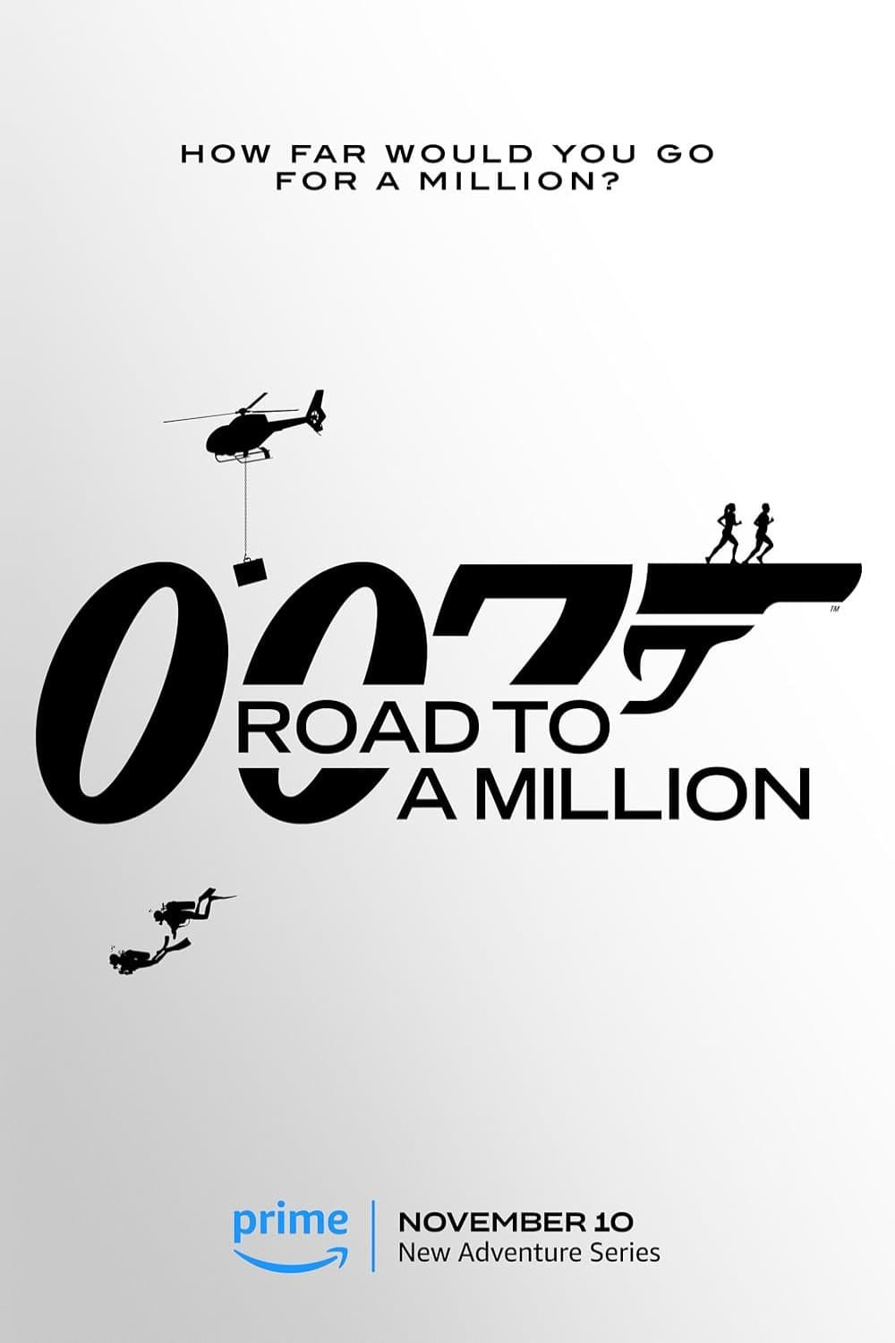 {เรียลลิตี้} 007 Road To A Million: 007 เส้นทางสู่เงินล้าน (2023) 8 ตอน