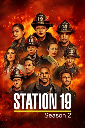 Station 19 Season 2 ทีมแกร่งนักผจญเพลิง (2018) 17 ตอน