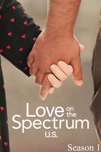 Love on the Spectrum U.S. Season 1 รักหลากสเปกตรัม 1 (2022) 6 ตอน