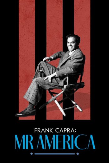 Frank Capra Mr. America แฟรงก์ คาปรา สุภาพบุรุษอเมริกา (2023)