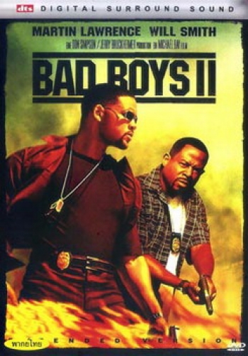 BAD BOYS II แบดบอยส์ คู่หูขวางนรก 2