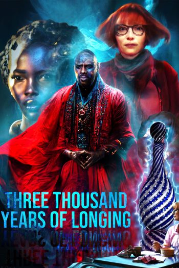 สามพันปีแห่งความโหยหา Three Thousand Years of Longing (2022)