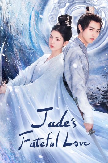ปาฏิหาริย์รักหยกวิเศษ Jades Fateful Love (2024) 24 ตอน