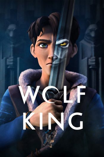 ราชาหมาป่า Wolf King (2025) 8 ตอนจบ