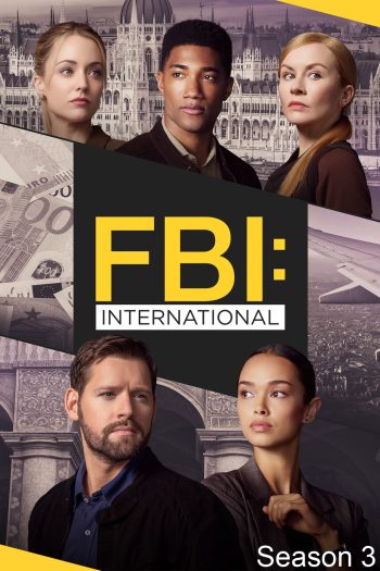 FBI: International Season 3 (2024) เอฟบีไอ: สืบข้ามโลก ปี 3 (13 ตอน)