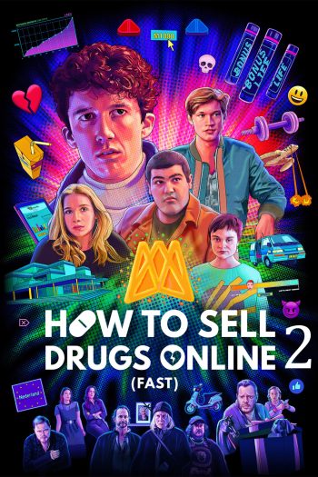 How to Sell Drugs Online (Fast) Season 2 วัยลองของ ปี 2 (2020) 6 ตอน