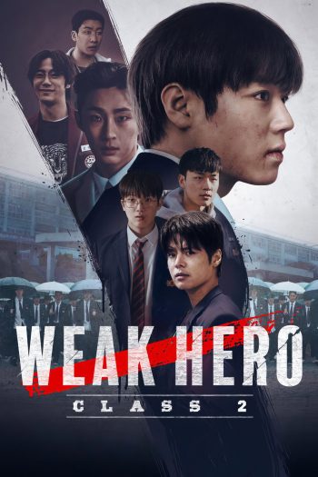 นักเรียนดีเดือด 2 Weak Hero Season 2 (2025) 8 ตอนจบ