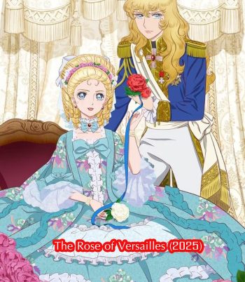 The Rose of Versailles กุหลาบแวร์ซายส์ (2025)