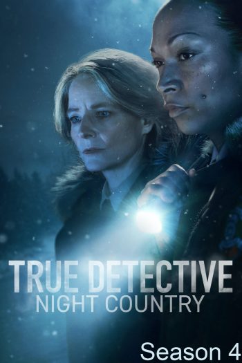 {เครื่องเล่นบางรุ่นไม่สามารถเปลี่ยนซับไทยได้ค่ะ}True Detective Season 4 {2024} ตำรวจพันธุ์แท้ ปี 4 (6 ตอนจบ)