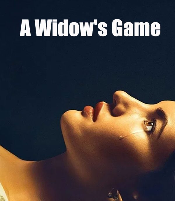 A Widow's Game กลเกมแม่ม่าย (2025)