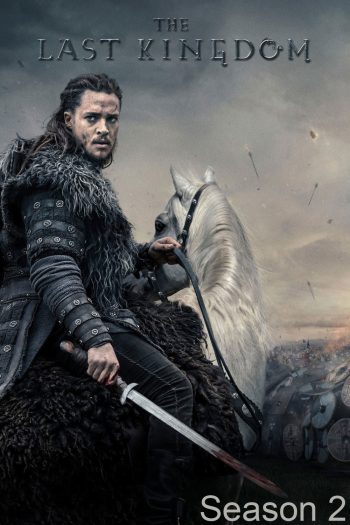 เดอะ ลาสต์ คิงดอม ปี 2 The Last Kingdom Season 2 (2017) 10 ตอนจบ