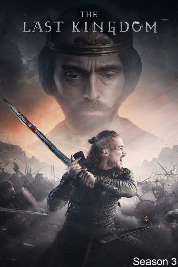 เดอะ ลาสต์ คิงดอม ปี 3 The Last Kingdom Season 3 (2018) 10 ตอนจบ