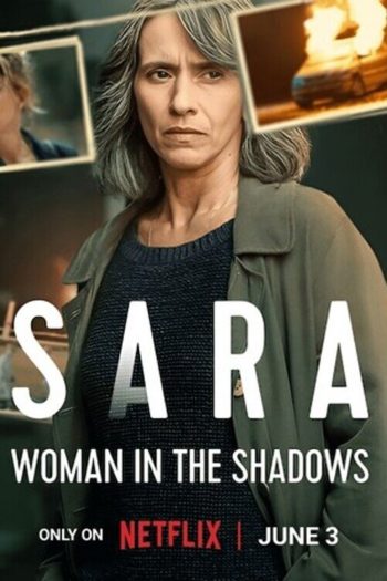 ซาร่า ผู้หญิงในเงา Sara: Woman in the Shadows (2025) 6 ตอนจบ