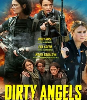 Dirty Angels นางฟ้าพันธุ์ดุ (2024)