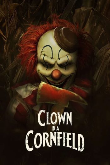 Clown in a Cornfield คืนวิปลาสแห่งเคตเทิลสปริงส์ (2025)