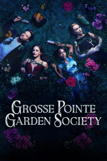Grosse Pointe Garden Society สวนซ่อนศพ (2025) 13 ตอน
