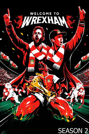 Welcome to Wrexham Season 2 ยินดีต้อนรับสู่ เร็กซ์แฮม ปี 2 (2023) 15 ตอน