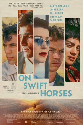 On Swift Horses (2025) เกมรักซ้อนเงา