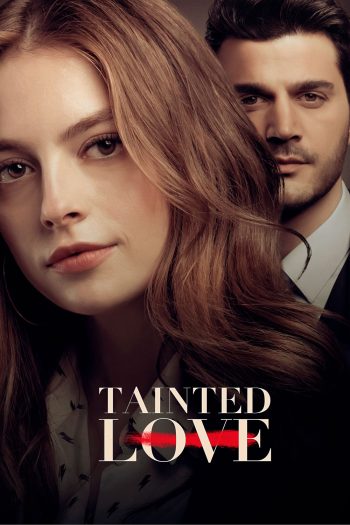 ปมรักรอยร้าว Tainted Love (2025) 30 ตอนจบ