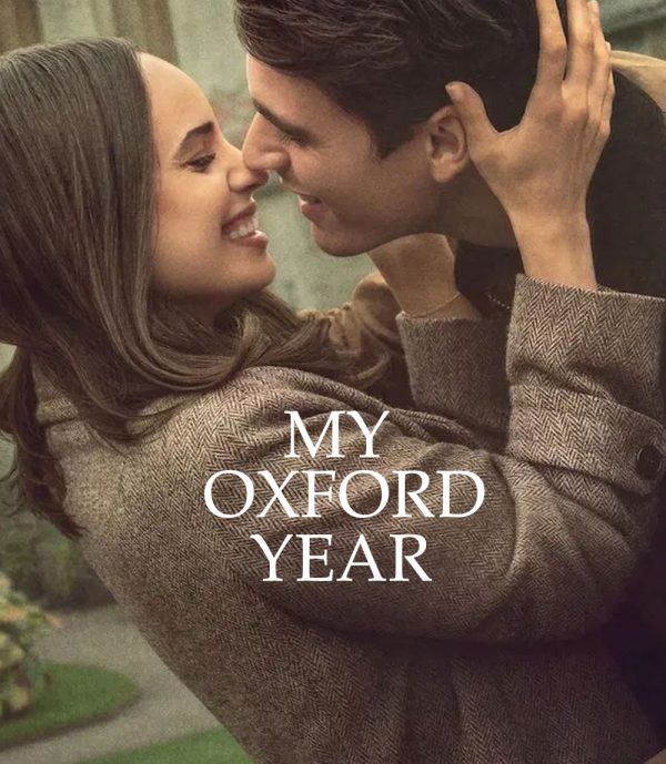 My Oxford Year (2025) อ็อกซ์ฟอร์ดในฝันของสาวอเมริกัน