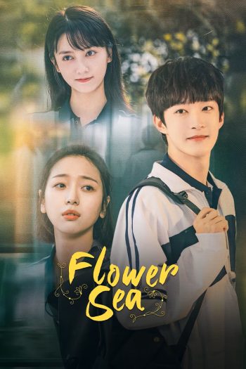 Flower Sea บุปผาล้อมรัก (2025) 24 ตอนจบ