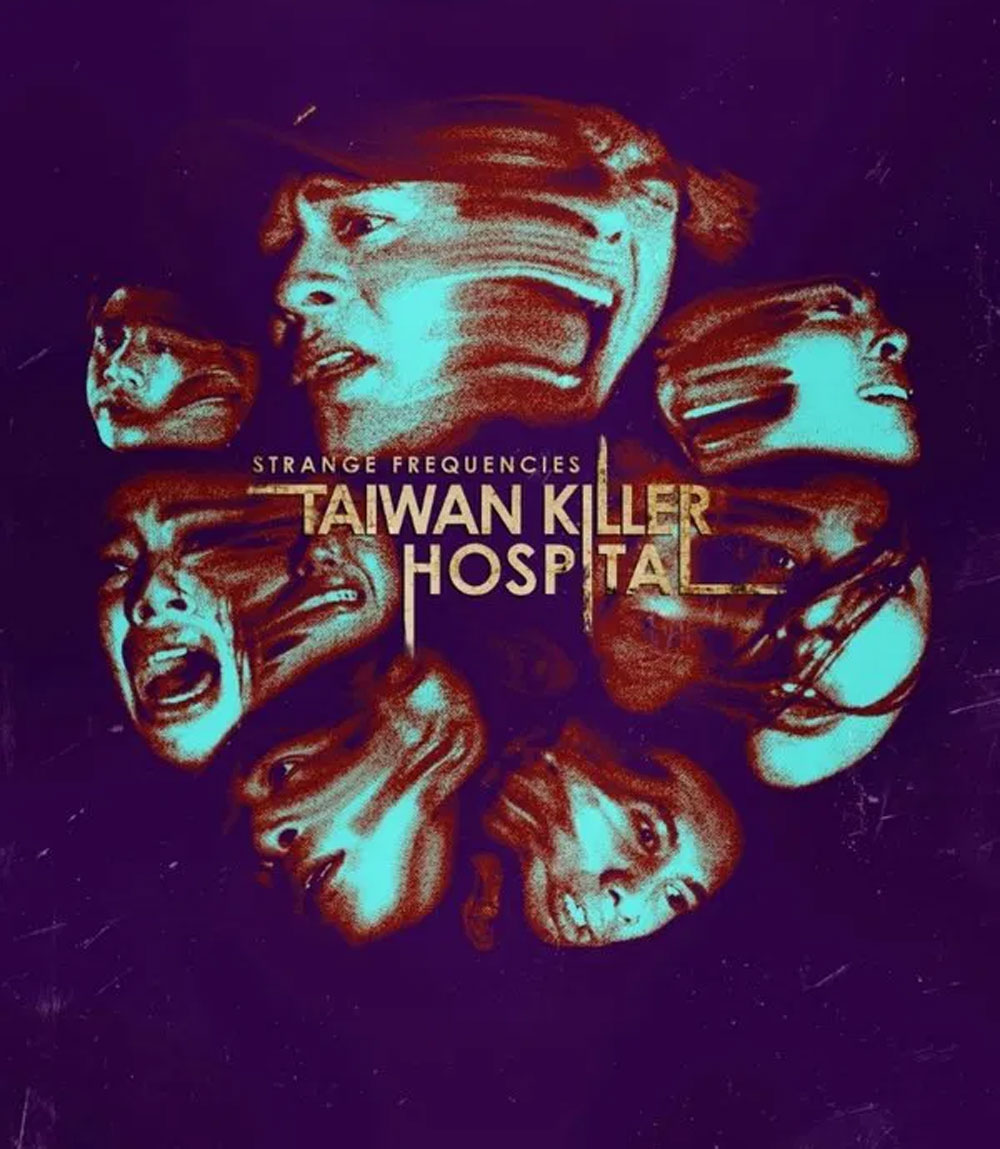 Strange Frequencies Taiwan Killer Hospital (2025) คลื่นความถี่โรงพยาบาลหลอน
