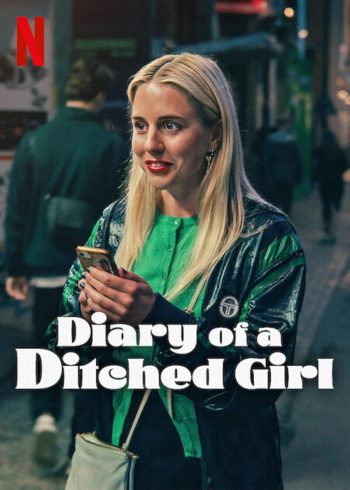 บันทึกรักนักโดนเท Diary of a Ditched Girl (2025) 7 ตอนจบ