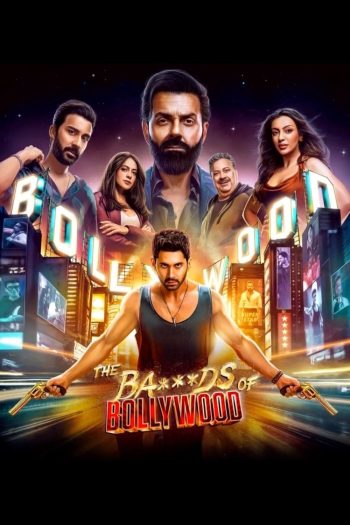 สุดแสบแห่งบอลลีวูด The Bads of Bollywood (2025) 7 ตอน